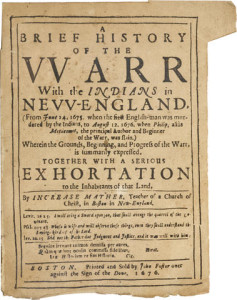"A Brief History of the War with the Indians in New England," by Increase Mather, 1677.